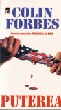 Colin Forbes - Puterea, Roman Politist Thriller, Stare Buna, Brosat, Limba Romana, 507 Pagini, 1999