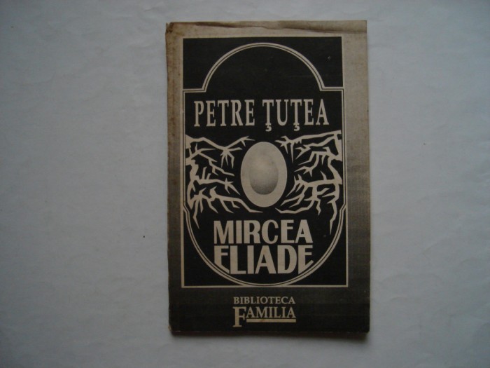 Mircea Eliade (eseu) - Petre Tutea