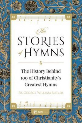 The Stories of Hymns: The History Behind 100 of Christianity&amp;#039;s Greatest Hymns foto