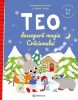 Teo Descopera Magia Craciunului, Emmanuelle Massonaud, Melanie Combes - Editura Bookzone