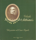 Vasile Alecsandri. Un Prieten Al Casei Regale - 120 De Ani De La Moarte