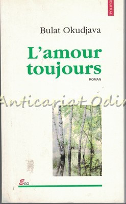 L&#039;Amour Toujours - Bulat Okudjava