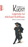 Legenda lui Michael Kohlhaas | Heinrich von Kleist