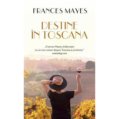 Destine in Toscana - Frances Mayes foto