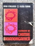 Elemente De Chimie Bioanorganica - Mihai Strajescu, Felicia Teodor , A531