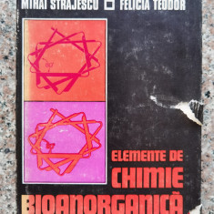 Elemente De Chimie Bioanorganica - Mihai Strajescu, Felicia Teodor ,553175
