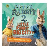 Carte Peter Rabbit 2 Bazata pe Filmul The Runaway - Carti Copii