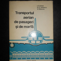 Ionica Cristea - Transportul aerian de pasageri si de marfa