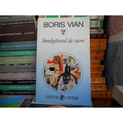 Smulgatorul de inimi , Boris Vian foto