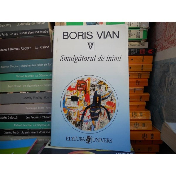 Smulgatorul de inimi , Boris Vian