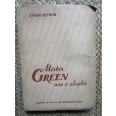 Mister Green are o slujba- Salom Aleheam