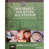 Mai simplu, mai ieftin, mai sanatos cu metode traditionale. 2000 de solutii ..., Nicolae Iorga