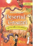 Desertul groazei. Baiatul-Corb si Fata-Spiridus - Marcus Sedgwick, Iulian Bocai