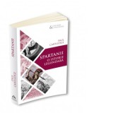 Spartanii. O istorie legendara - Paul Anthony Cartledge, Daniela Fudulu