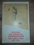 Scrisori din Razboiul Independentei: Maior Eftimie Ulescu 1877-1878