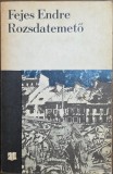Fejes Endre &ndash; Rozsdatemető