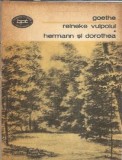 Reineke vulpoiul Hermann si Dorothea Goethe editura Minerva colectie Biblioteca pentru toti 1978 carte clasica literatura straina