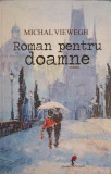 ROMAN PENTRU DOAMNE-MICHAL VIEWEGH