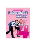 Matematică.Teste pentru evaluarea națională. Clasa a IV-a - Paperback brosat - Daniela Beşliu, Gabriela Bărbulescu - Litera, Matematica