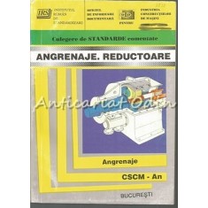 Angrenaje. Reductoare - CSCM - An I - Jeni Toma, Mircea Petcu