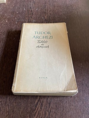 Tudor Arghezi - Tablete de cronicar foto