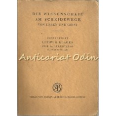 Die Wissenschaft Am Scheidewege Von Leben Und Geist - Hans Prinzhorn