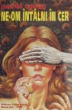 Ne-om intalni in cer &ndash; Pavel Corut