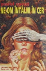 Ne-om intalni in cer &ndash; Pavel Corut