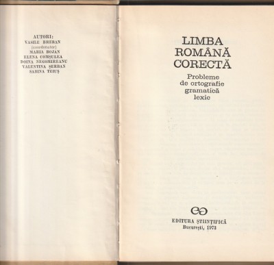 VASILE BREBAN - LIMBA ROMANA CORECTA ( PROBLEME DE ORTOGRAFIE GRAMATICA LEXIC ) foto