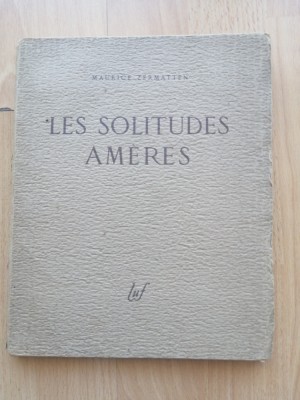 Les solitudes am&amp;egrave;res - Zermatten, Maurice, 1942 - litografii de G&amp;eacute;a Augsbourg foto