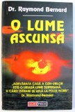 O LUME ASCUNSA de RAYMOND BERNARD , 2000