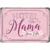 Placa metalica - Hotel Mama - 10x14 cm, Nostalgic Art Merchandising