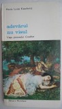 Adevarul, nu visul. Viata pictorului Courbet - Marie Luise Kaschnitz (coperta putin uzata)