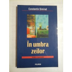 IN UMBRA ZEILOR Schite si povestiri - Constantin SIMIRAD (dedicatie si autograf pentru Varujan Pambuccian)