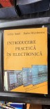 Introducere practică &icirc;n electronică de Sabin Ionel și Radu Munteanu - Editura Facla