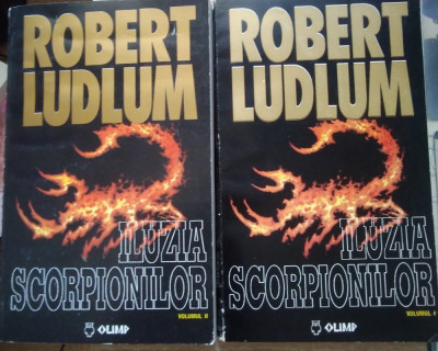 Robert Ludlum / ILUZIA SCORPIONILOR - 2 volume foto