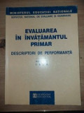 Evaluarea in invatamantul primar Descriptori de performanta