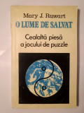 Mary J. Ruwart - O lume de salvat: cealaltă piesă a jocului de puzzle