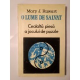 Mary J. Ruwart - O lume de salvat: cealaltă piesă a jocului de puzzle