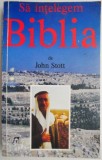 Sa intelegem Biblia &ndash; John Stott