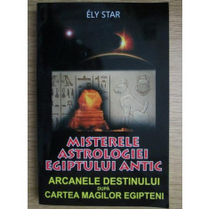 Ely Star - Misterele astrologiei Egiptului antic