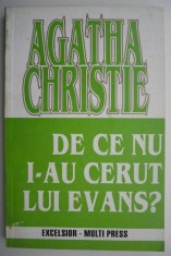 De ce nu i-au cerut lui Evans? - Agatha Christie