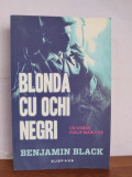 Benjamin Black &ndash; Blonda cu ochii negri, Nemira