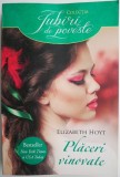 Placeri vinovate &ndash; Elizabeth Hoyt
