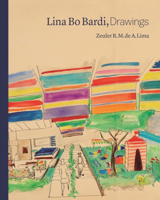 Lina Bo Bardi: Drawing