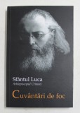 SFANTUL LUCA AL CRIMEEI , CUVANTARI DE FOC , 2021