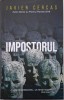 Impostorul - Javier Cercas - Roman Beletristica
