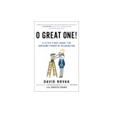 O Great One!: A Little Story About the Awesome Power of Recognition