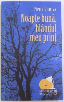 NOAPTE BUNA , BLANDUL MEU PRINT - de PIERRE CHARRAS , 2007 foto
