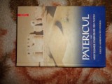 Patericul sau apoftegmele parintilor din pustiu / colectia alfabetica . text integral / traducere, studii si prezentari de Cristian Badilita / an 2007